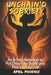 Unchain'd Sobriety: A Rebellion to Put Down the Bottle and Pick Up Your Life by April Phoenix