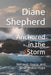 Anchored in the Storm: Betrayal, Grace, and Unshakable Hope by Diane Shepherd