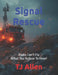 Signal Rescue: Radio Can't Fix What You Refuse To Hear! by Tj Allen