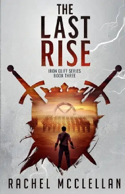 The Last Rise: A Dystopian Novel by Rachel McClellan
