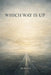 Which Way Is Up by Jamall Abdullah Alamin