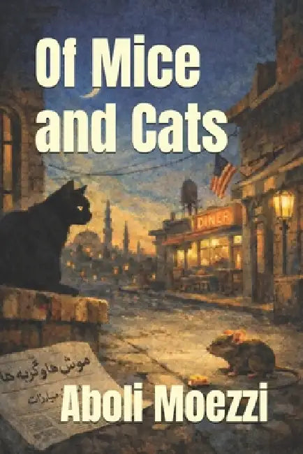 Of Mice And Cats by Aboli Moezzi