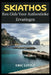 Skiathos: Een Gids Voor Authentieke Ervaringen by Eric Little