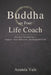 Buddha as Your Life Coach: Practical Wisdom for a Happier, More Balanced, and Purposeful Life by Ananda Vale