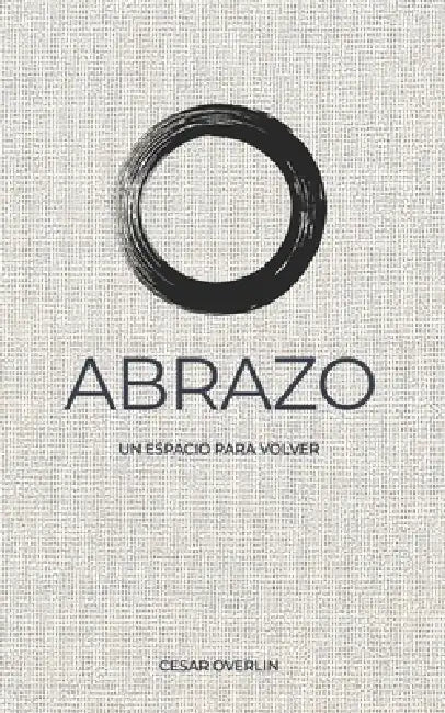 Abrazo: Un espacio para volver by Cesar Overlin
