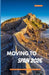 Moving to Spain 2026: Your Ultimate Guide to Life, Culture, and Adventure in the Iberian Peninsula by David M. Perry