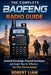The Complete Baofeng Radio Guide: Essential Knowledge, Practical Techniques, and Expert Tips for Effective Two-Way Communication by Robert Liam