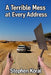 A Terrible Mess at Every Address by Stephen Koral