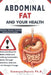 Abdominal Fat and Your Health: Understanding the Hidden Risks and Building Sustainable Habits through Nutrition, Exercise, and Lifestyle Change by Simmons Dennis
