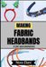 Making Fabric Headbands for Beginners: Unlock Your Creativity And Master Stunning Handmade Accessories With Step-By-Step Guidance, Expert Tips, And Ef by Nora Elani