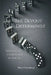The Devout Determinist: Notes of a Conflicted Agnostic by David D. Norenberg