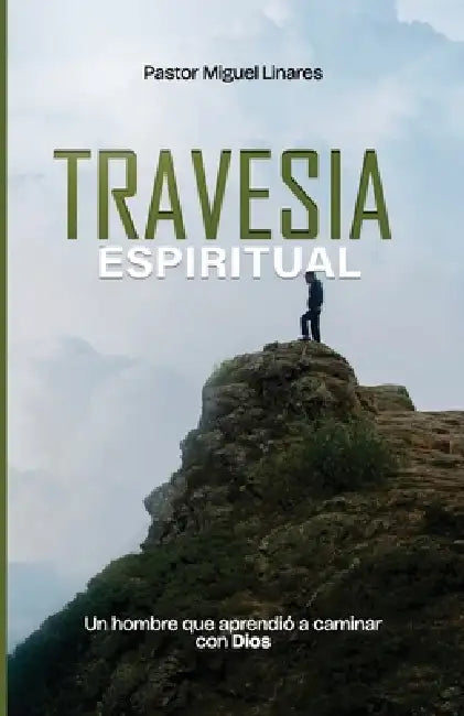 Travesía Espiritual by Miguel Linares