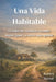 Una Vida Habitable: El valor de cambiar cuando seguir igual ya no es una opción by Aurora Boreal