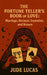 The Fortune Teller's Book of Love: Marriage, Betrayal, Separation, and Return by Jude Lucas