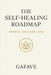 The Self-Healing Road Map: Awaken, Reclaim, Lead by Robert Morgan, Gafave Inc