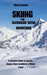 Skiing the Slovakian Tatra Mountains: A Complete Guide to Resorts, Slopes, Snow Conditions & Winter Travel by Martin Havelin
