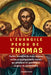 L'Évangile Perdu de Thomas: Paroles interdites de Jésus, sagesse cachée et enseignements secrets qui remettent en question les origines du christianis by Aurelius Thane