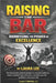 Raising The Bar: Raise Your Standards. Achieve Your Potential. Transform Your Life. by Laura Lee