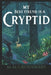 My Best Friend is a Cryptid by M. M. Crusinberry