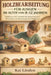 Holzbearbeitung Für Jungen Im Alter Von 8-12 Jahren: Praktische DIY-Projekte für Konzentration, Kreativität und alltagstaugliche Fähigkeiten by Kai Linden
