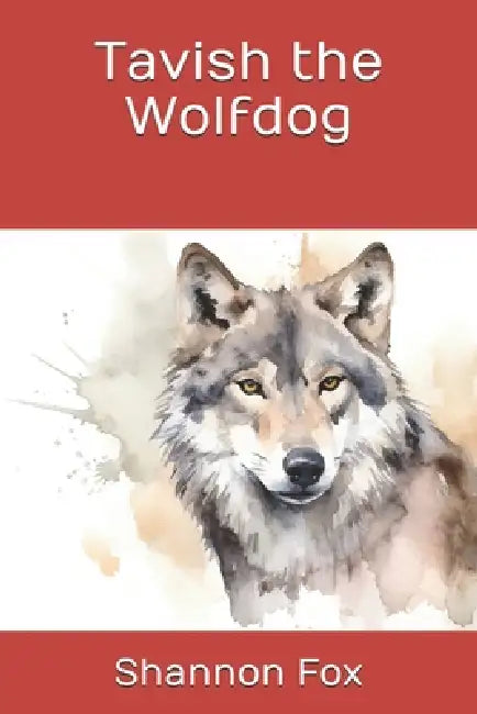 Tavish the Wolfdog by Shannon Fox