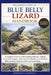 The Complete Guide to Blue Belly Lizard Handbook: A Complete Guide to Understanding Behavior, Habitat, Survival Strategies, and Long-Term Resilience o by Johnson Caldwell