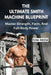 The Ultimate Smith Machine Blueprint: Master Strength, Form, And Full-Body Power by Toni Reese