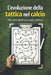 L'evoluzione tattica nel calcio: Dal calcio totale al pressing moderno by Valerio Di Rosa