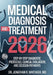 Medical Diagnosis and Treatment 2026: Step-by-Step Diagnostic Protocols, Clinical Evaluation, and Decision Pathways by Jonathan R. Whitaker