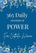 365 Daily Devotions of POWER for Catholic Women: Scripture, Prayer, Meditation, Reflections, and Guided Practice to Strengthen Spirit, Restore Hope, D by Brief Pages Publishers