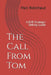 The Call From Tom: A B2B Strategic Selling Guide by Marc Robichaud