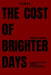 The cost of Brighter Days Anatomia di un Regime: La Situazione dei Diritti Umani nel Contesto delle Manifestazioni Civili nella Repubblica Islamica de by Usbek 