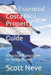 The Essential Costa Rica Property Investor Guide: A Practical Buying Guide for Foreign Buyers by Scott Neve