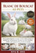 Blanc de Bouscat as Pets: The Complete Beginner-to-Expert Guide to Blanc de Bouscat Rabbit Care, Temperament, Housing, Nutrition, Handling, Health, an by Rita M. Oris
