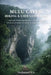 Mulu Caves Hiking & Cave Guide 2026: Sarawak, Malaysian Borneo - UNESCO Rainforest Adventures, Underground Wonders & Jungle Trekking Routes by Nathanael N. a.