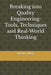 Breaking into Quality Engineering: Tools, Techniques and Real-World Thinking by Arthur Mays