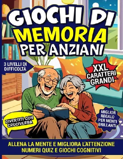 Giochi Di Memoria Per Anziani: Enigmistica, Quiz e Attività cognitive per allenare la mente divertendosi, migliorare l'umore e l'attenzione - Caratter by Mindlab Edizioni