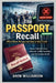 The Passport Recall What Went Wrong and How It Was Fixed: How a Software Error Affected 13,000 Travelers and the Lessons It Left by Drew Williamson