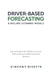 Driver-Based Forecasting & Rolling Scenario Models: How to Design High-Fidelity Forecasts, Rolling Horizons, and Business Driver Systems by Danny Munrow, Vincent Bisette