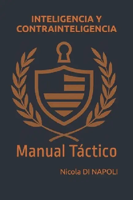 Inteligencia Y Contrainteligencia: Manual Táctico by Nicola Di Napoli