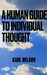 A Human Guide to Individual Thought by Karl Wilson