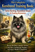 The Complete Keeshond Training Book: Solve Barking, Separation Issues & Training Resistance Master the Breed-Specific System That Turns Challenging Pu by Tiffany Price