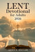 Lent Devotional for Adults 2026: Deepening Faith Through Reflection, Fasting, and Grace by Arden H. Sinclair