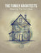 The Family Architects: Weaving The Narrative by Wendall Jackson