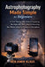 Astrophotography Made Simple for Beginners: A Clear Step-by-Step Guide to Capturing the Night Sky, Milky Way, and Stunning Star Photos Using Any Camer by Benjamin Klaus