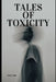 tales of toxicity: A Man's Guide to Toxicity by Toxic Vibe