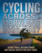 Cycling Across Maryland 2026-2027: Scenic Trails, Historic Towns and Coastal Routes for Every Rider by Caden Cael