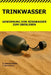 Trinkwasser.: Gewinnung von Süßwasser beim Überleben. by Yevheniia Borovkova, Оleg Nashchubskiy