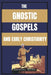 The Gnostic Gospels and Early Christianity: Lost Teachings of Jesus, Early Christian Diversity, and the Debate That Defined Orthodoxy by Sebastian L. Mekuria