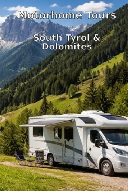 Motorhome Tours: South Tyrol & Dolomites by E. Rais